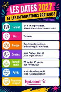 Dates 2027 de la Masterclass HPI : 14 h 30 en présentiel à Toulouse, 8 participants maximum, soirées des 7 et 14 janvier, samedis matin des 23 et 30 janvier et du 6 février, programme complet sur hpi.cool.